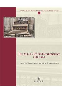 Altar and Its Environment, 1150-1400