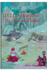 2112 La Vengeance Du Cochon D'Inde