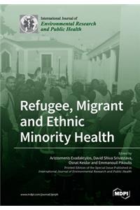 Refugee, Migrant and Ethnic Minority Health