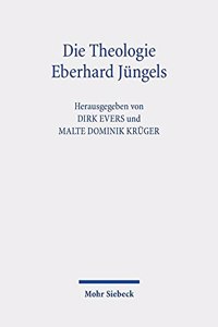 Die Theologie Eberhard Jungels