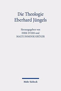 Die Theologie Eberhard Jüngels
