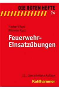 Feuerwehr-Einsatzubungen