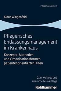 Pflegerisches Entlassungsmanagement Im Krankenhaus