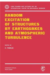 Random Excitation of Structures by Earthquakes and Atmospheric Turbulence