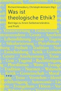 Was Ist Theologische Ethik?