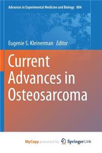 Current Advances in Osteosarcoma