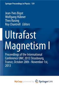 Ultrafast Magnetism I