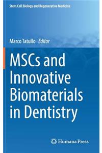 Mscs and Innovative Biomaterials in Dentistry