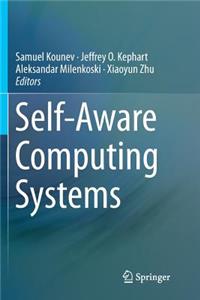 Self-Aware Computing Systems