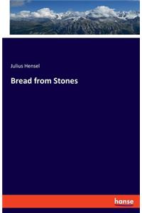 Bread from Stones