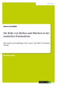 Die Rolle von Mythos und Märchen in der russischen Postmoderne