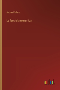La fanciulla romantica
