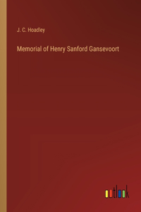 Memorial of Henry Sanford Gansevoort