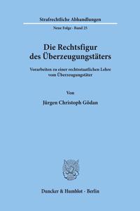 Die Rechtsfigur Des Uberzeugungstaters