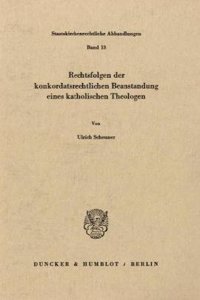 Rechtsfolgen Der Konkordatsrechtlichen Beanstandung Eines Katholischen Theologen