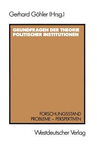 Grundfragen der Theorie politischer Institutionen