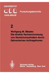 Die Direkte Hartverchromung Von Aluminiumzylindern Durch Galvanisches Auftragshonen