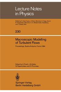 Macroscopic Modelling of Turbulent Flows