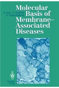 Molecular Basis of Membrane-Associated Diseases