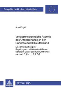 Verfassungsrechtliche Aspekte Des Offenen Kanals in Der Bundesrepublik Deutschland