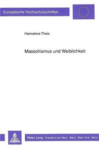 Masochismus Und Weiblichkeit