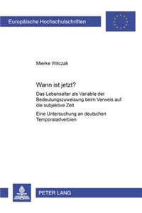 Wann ist jetzt?