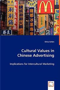 Cultural Values in Chinese Advertising