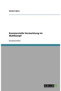 Kommerzielle Vermarktung im Wahlkampf