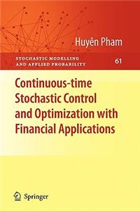 Continuous-Time Stochastic Control and Optimization with Financial Applications