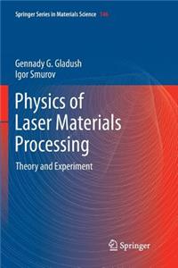 Physics of Laser Materials Processing