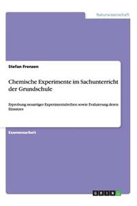 Chemische Experimente im Sachunterricht der Grundschule