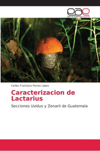 Caracterizacion de Lactarius