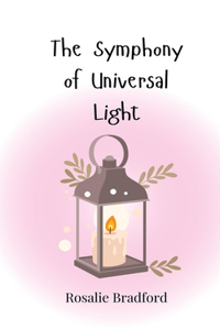 The Symphony of Universal Light