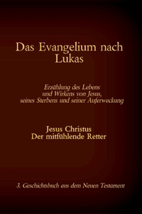 Das Evangelium nach Lukas