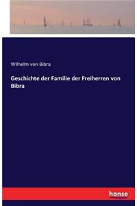 Geschichte der Familie der Freiherren von Bibra