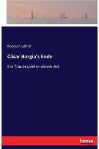 Cäsar Borgia's Ende