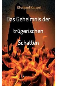 Geheimnis der trügerischen Schatten