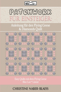 Anleitung für den Flying Geese & Diamonds Quilt