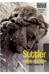 Suttler und die alte Dame: Suttlers zweiter Fall