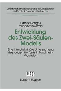 Entwicklung des Zwei-Säulen-Modells