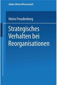 Strategisches Verhalten Bei Reorganisationen