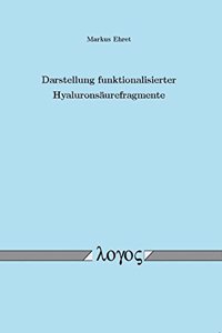 Darstellung Funktionalisierter Hyaluronsaurefragmente