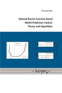 Relaxed Barrier Function Based Model Predictive Control