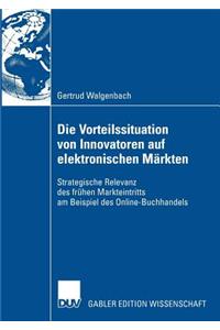 Die Vorteilssituation Von Innovatoren Auf Elektronischen Märkten