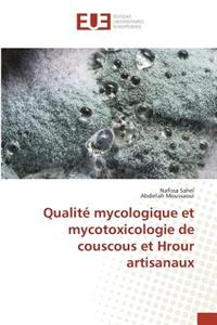 Qualité Mycologique Et Mycotoxicologie de Couscous Et Hrour Artisanaux