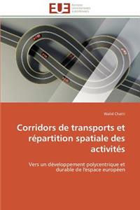 Corridors de Transports Et Répartition Spatiale Des Activités