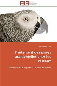 Traitement Des Plaies Accidentelles Chez Les Oiseaux