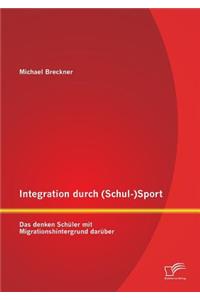 Integration durch (Schul-)Sport: Das denken Schüler mit Migrationshintergrund darüber