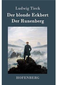 Der blonde Eckbert / Der Runenberg