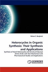 Heterocycles in Organic Synthesis